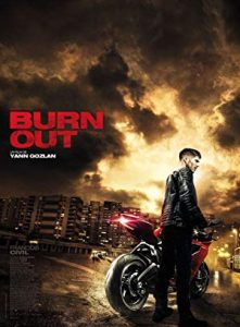 Sınır Yok – Burn Out 2017 izle