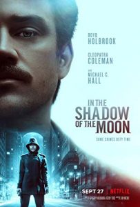 Ayın Gölgesinde (In the Shadow of the Moon) 2019 izle