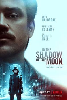 Ayın Gölgesinde (In the Shadow of the Moon) 2019 izle
