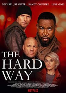 The Hard Way 2019 izle
