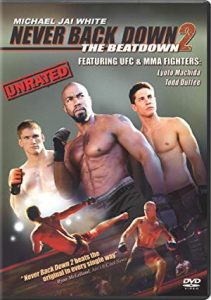Never Back Down The Beatdown Asla Pes Etme 2 Son Dövüş izle