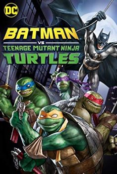 Batman: Ninja Kaplumbağalar Batman vs Teenage Mutant Ninja Turtles izle