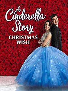 A Cinderella Story Christmas Wish Bir Sindirella Hikâyesi 2019 izle