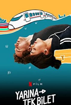 Yarına Tek Bilet Netflix 2020 izle
