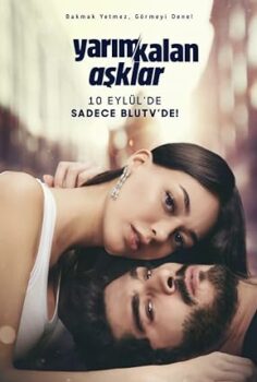 Yarım Kalan Aşklar 1.Sezon