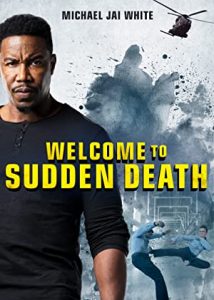 Welcome to Sudden Death izle – Aksiyon