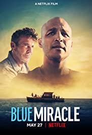 Blue Miracle izle – 2021 Netflix Mavi Mucize