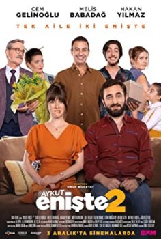 Aykut Enişte 2 izle – Sansürsüz