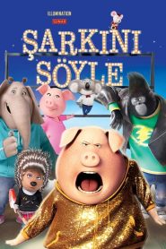 Şarkını Söyle 1 – Sing (2016) izle