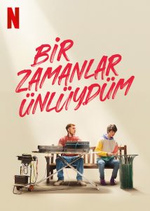Bir Zamanlar Ünlüydüm (Netflix) izle
