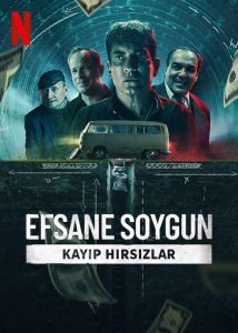 Efsane Soygun: Kayıp Hırsızlar (2022) izle