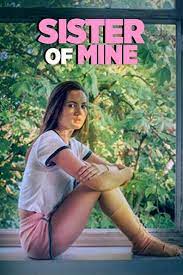 Sister of Mine (2017) izle