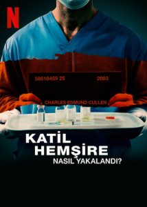 Katil Hemşire Nasıl Yakalandı (2022) izle