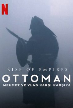 Rise of Empires: Ottoman 2. SEZON Netflix Dizisi izle