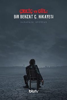 Çekiç ve Gül: Bir Behzat Ç. Hikayesi 1.Sezon
