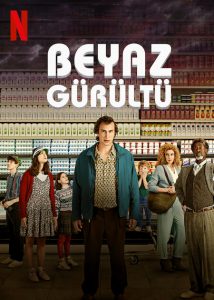Beyaz Gürültü – White Noise (2022) izle