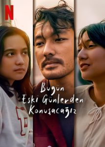 Bugün Eski Günlerden Konuşacağız 2023 izle