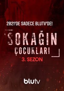 Sokağın Çocukları 3. Sezon BluTV izle