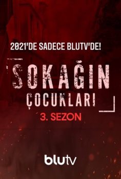 Sokağın Çocukları 3. Sezon BluTV izle