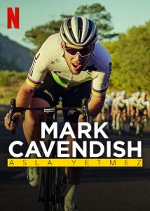 Mark Cavendish Asla Yetmez izle