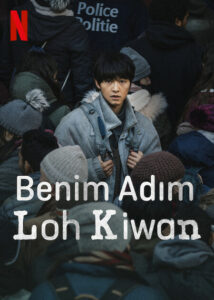 Benim Adım Loh Kiwan Netflix Filmi izle
