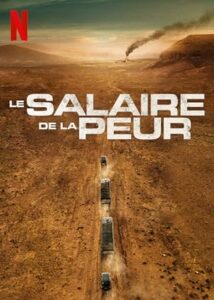 Dehşet Yolcuları (The Wages of Fear) izle