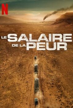 Dehşet Yolcuları (The Wages of Fear) izle