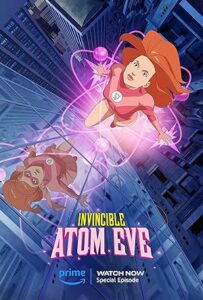 Invincible Atom Eve izle