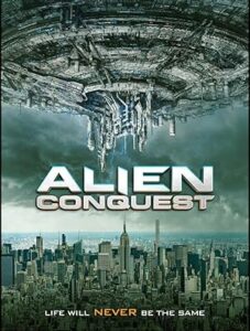 2021 Dünyalar Savaşı (Alien Conquest) izle