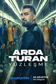 Arda Turan: Yüzleşme Amazon Prime izle