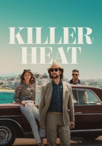 Ölümcül Ateş (Killer Heat) 2024 izle
