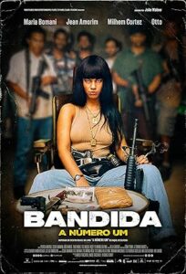 Suç Kraliçesi (Bandida: A Número Um) 2024 izle