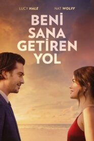 Beni Sana Getiren Yol (Which Brings Me to You) 2023 izle