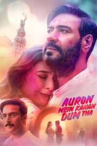 Auron Mein Kahan Dum Tha 2024 izle