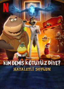 Kim Demiş Kötüyüz Diye? – Hayaletli Soygun 2024 izle