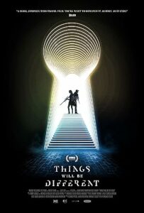 Things Will Be Different 2024 izle