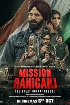 Mission Raniganj: The Great Bharat Rescue izle