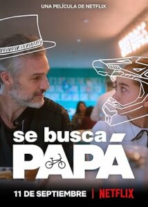 Baba Aranıyor izle – Se busca papá (Netflix)