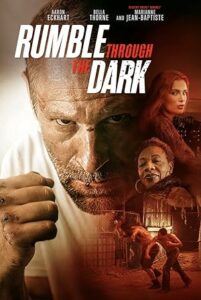 Karanlıkta Gürleyen Rumble Through The Dark izle