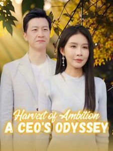 harvest of ambition a ceo’s odyssey izle