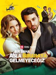 Bir Daha Asla Biraraya Gelmeyeceğiz izle