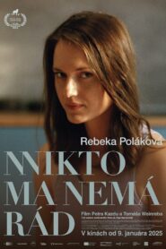 Nikdo me nemá rád 2025 izle