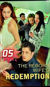 the reborn wife’s redemption izle