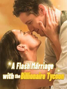 A Flash Marriage With The Billionaire Tycoon izle