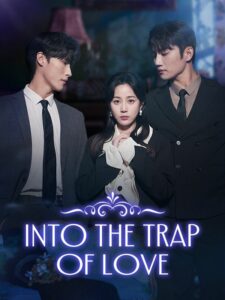 Into The Trap Of Love izle