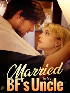 Married to My BF’s Uncle izle