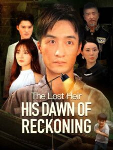 The Lost Heir His Dawn Of Reckoning izle