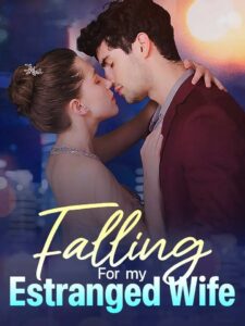 Falling For My Estranged Wife izle