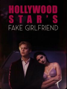 Hollywood Star’s Fake Girlfriend izle