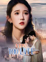 a love too late izle